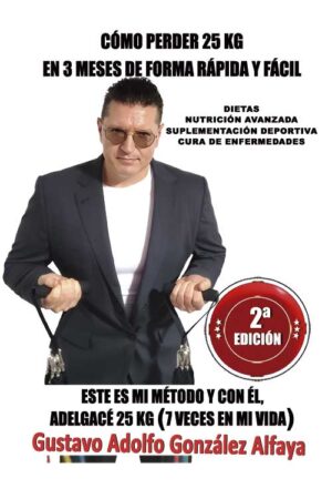 Cómo perder 25 kilos en 3 meses de forma rápida y fácil