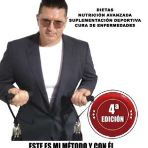 4ª Edición: Cómo perder 25 kg en 3 meses de forma rápida y fácil
