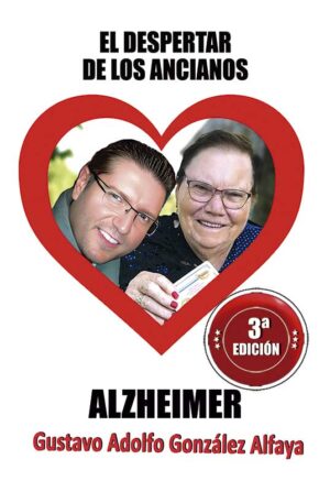 El despertar de los ancianos, Alzheimer (3ª edición)
