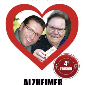El despertar de los ancianos, Alzheimer (Gustavo Adolfo González Alfaya) - 4ª Edición