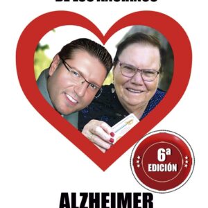 El despertar de los ancianos, Alzheimer (Gustavo Adolfo González Alfaya) - 6ª Edición